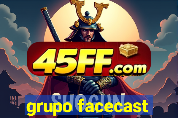 grupo facecast